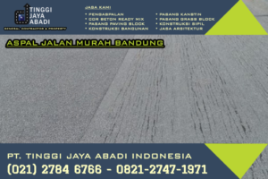 Aspal Jalan Murah Bandung